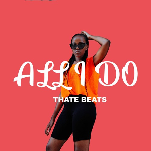 Stream Afro Beat X Afropop Instrumental"All I Do" (Afrobeat Type) by THATE  BEATS | Listen online for free on SoundCloud