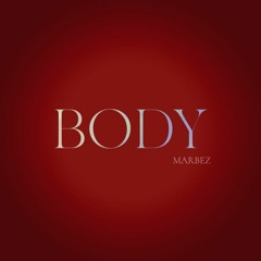 Marbez - Body