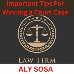 HOW TO WIN A COURT CASE