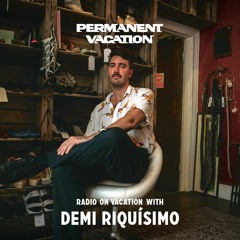Radio On Vacation with Demi Riquísimo