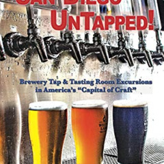VIEW EBOOK 📝 San Diego UnTapped!: Brewery Tap & Tasting Rooms in America's Capital o