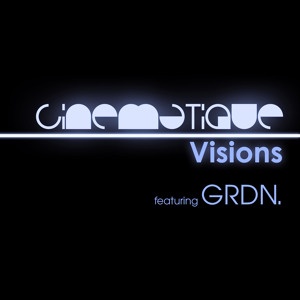 GRDN. - Cinematique Visions 087 2021-02-28 Artwork