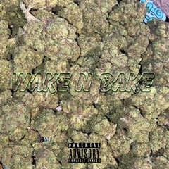 Wake N Bake (prod. by Cadence)