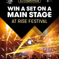 Rise Festival Comp Mix (Gonna Keep Risin til Rise House Mix)