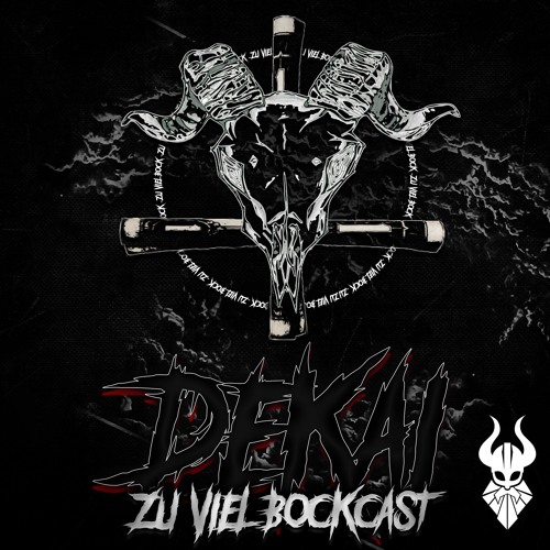 Zu viel BockCast #11 by DeKai