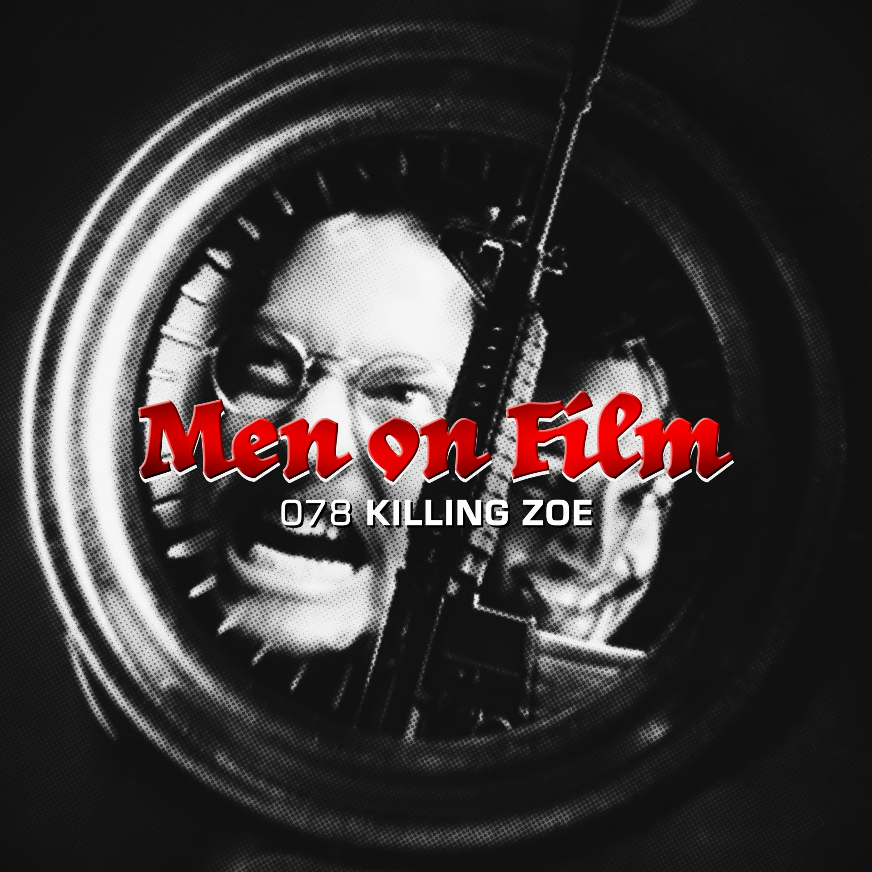078 - Killing Zoe (1993) Bank Robberies & Friendships #1 | No Sub-Titles Necessary episode artwork