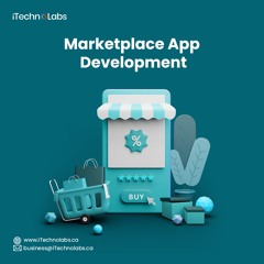 Create Your Brand With Custom Marketplace App Development - ITechnolabs