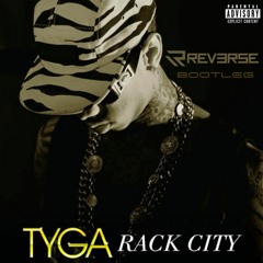 Tyga - Rack City (R3VERSE Bootleg)