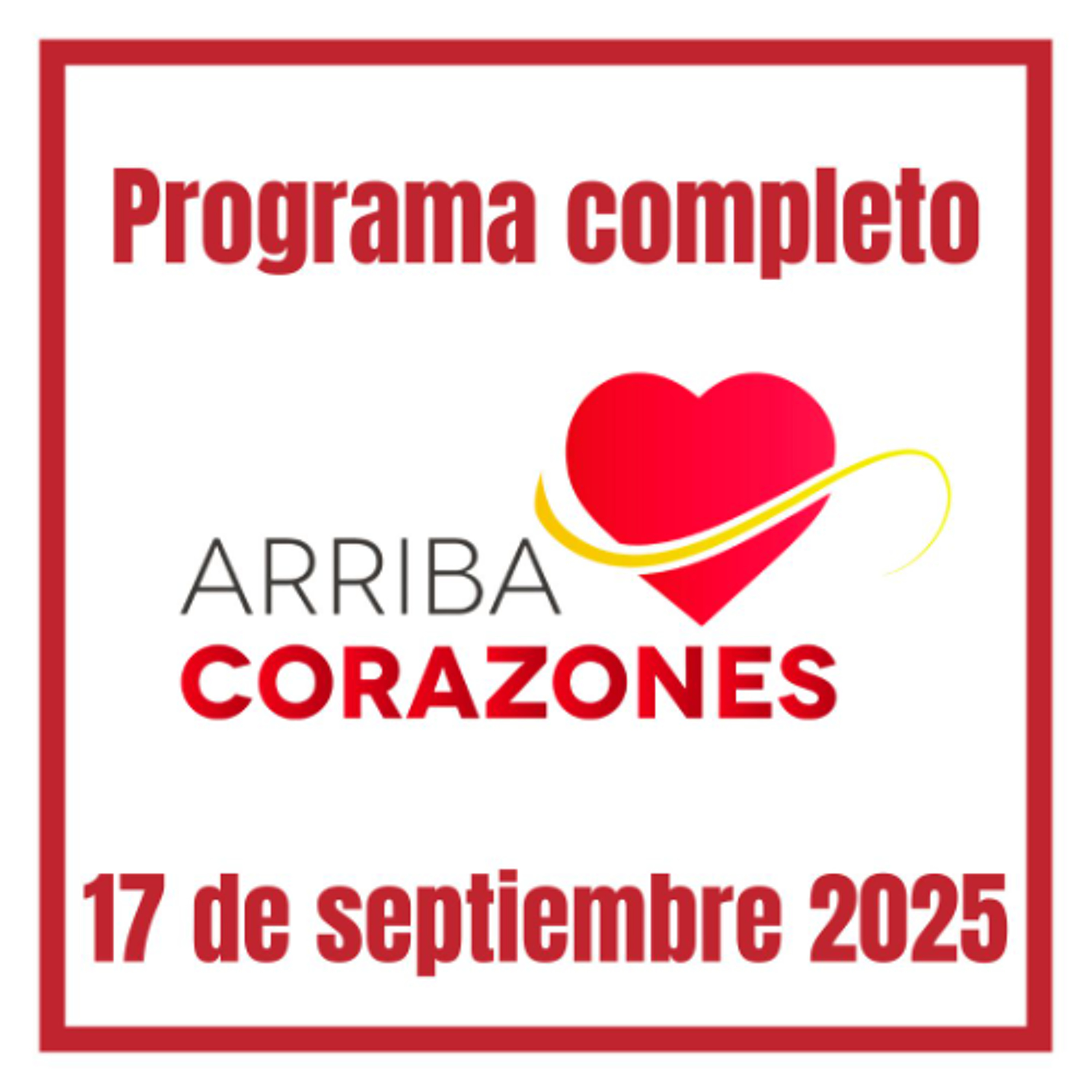 ARRIBA CORAZONES 17 SEPTIEMBRE 2025 (1) episode artwork