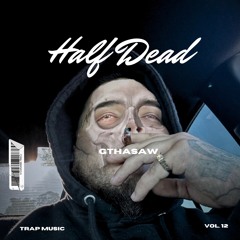 Gthasavv-Half Dead.mp3