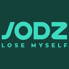 Lose Myself_ Jodz
