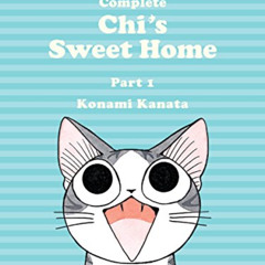 DOWNLOAD EBOOK 📰 The Complete Chi's Sweet Home 1 by  Konami Kanata PDF EBOOK EPUB KI