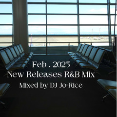 Feb.2025 New Releases R&B Mix