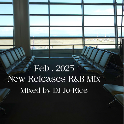 Feb.2025 New Releases R&B Mix
