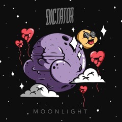 Dictator - Moonlight