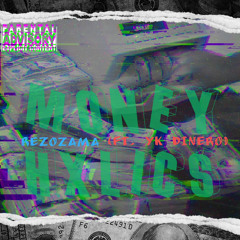 RezOzama - Money Hxlics FT YK DINERO