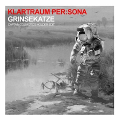 Klartraum Persona - Grinsekatze(Captain Cosmotic's Holder Version)