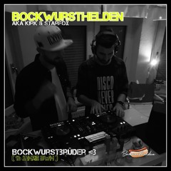 Bockwursthelden Aka Kirk & Starfox - BockwurstBrüder <3 (16 Jahre BWH)