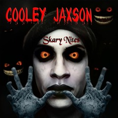 Cooley Jaxson - Skary Nites