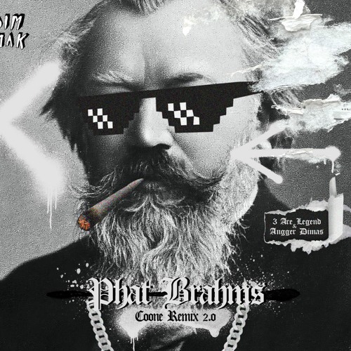 3 Are Legend & Angger Dimas - Phat Brahms (Coone Remix 2.0)