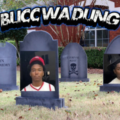 Blicc Wa Dung