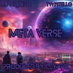 Alpha_Betic & Shadow Magic - META VERSE (Feat. Twistello)