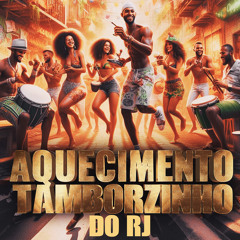 Aquecimento Tamborzinho do Rj