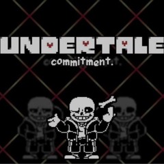 [Undertale] Commitment - V2 [Reuploaded]