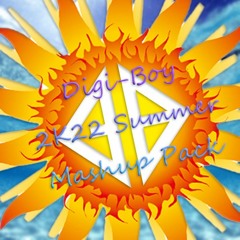 Digi-Boy 2022 Summer Mashup Pack Preview Mix [Buy = Free Download]