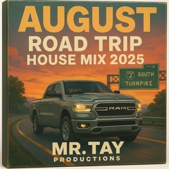 August Road Trip House Mix 2025