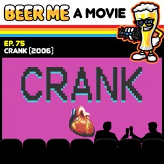 EP75: Crank (2006)
