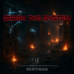 CRASH THE SYSTEM