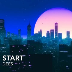 Dees - Start (Original Mix)