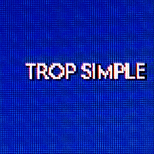 Trop Simple
