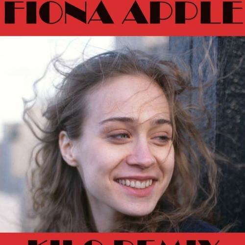 Stream FIONA APPLE - PAPER BAG KILO REMIX by hoowa | Listen online for ...