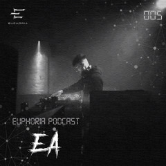 EA - Euphoria Podcast 005