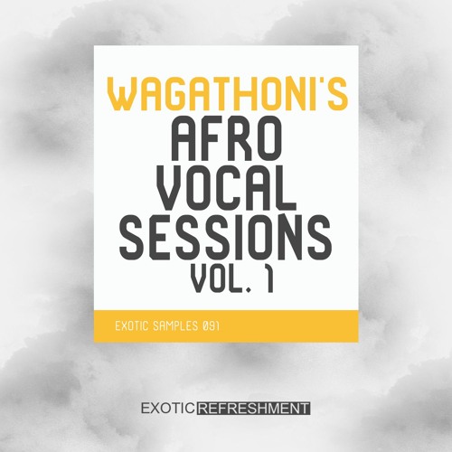 Wagathoni's Afro Vocal Sessions vol. 1 DEMO 2 - Afro House Vocals - Sample Pack - Vocal Samples
