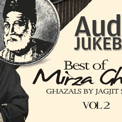 Mirza Ghalib Ghazals By Jagjit Singh - Vol 2