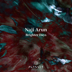 Naji Arun - Brighter Days
