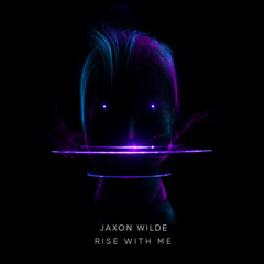 Rise With Me