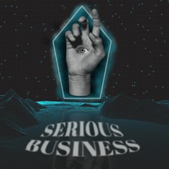 Serious Business [FREE DL]