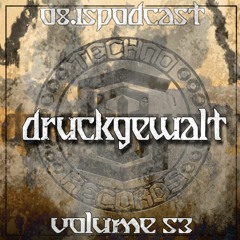 DRUCKGEWALT - 0815podcast Vol.53