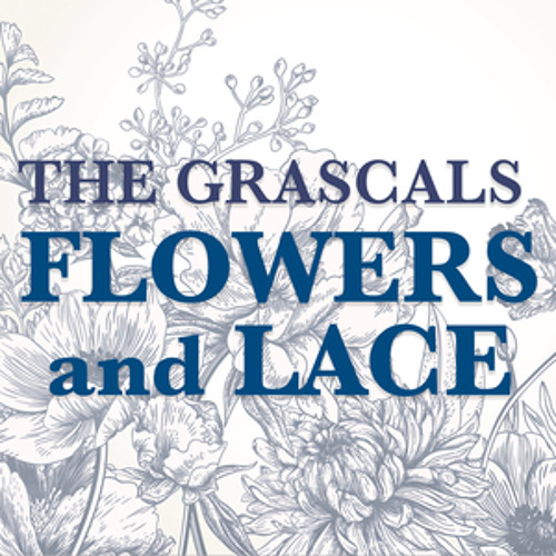 The Grascals - "Flowers and Lace"