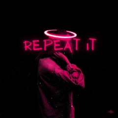 REPEAT IT