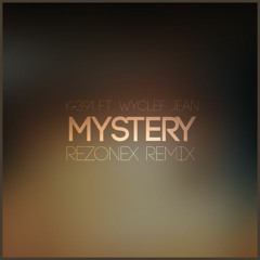 Mystery (Rezonex Remix)