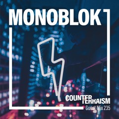 Counterraism Guest Mix 235: MONOBLOK