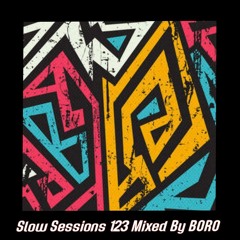 Slow Sessions 123 Mixed By BORO (ZA)