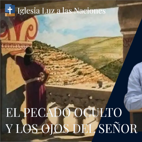 Stream El pecado oculto y los ojos del Señor - Carlos Vela by Iglesia ...