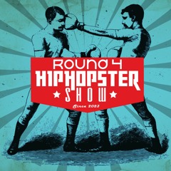 Hiphopster show round 4. (April, 2023)