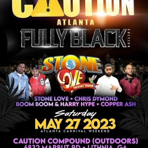 CAUTION ATL 2023/ AUDIO BY: HITMAN SOUND SYSTEM